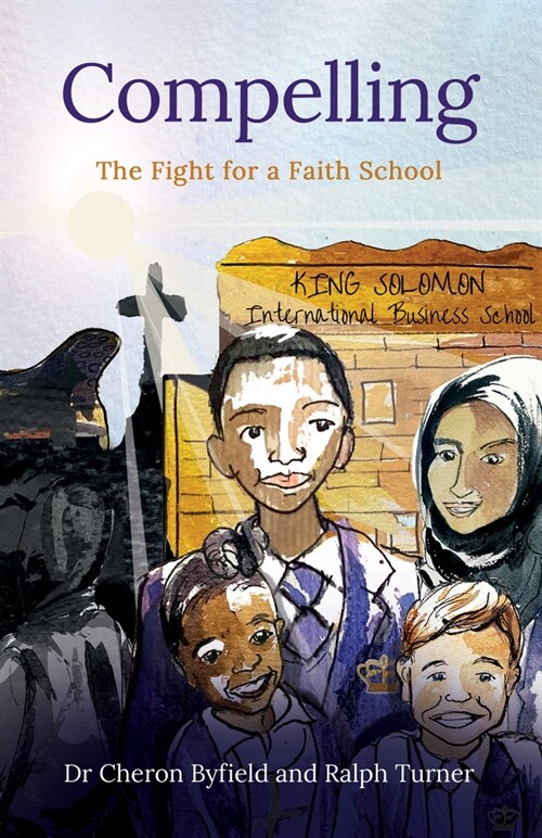 Compelling : The Fight For a Faith School (Paperback)