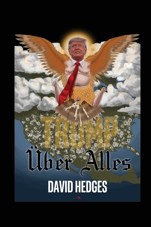 Trump ?er Alles: Rhymes for Trying Times (Paperback)