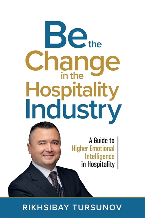 Be the Change in the Hospitality Industry (Paperback)