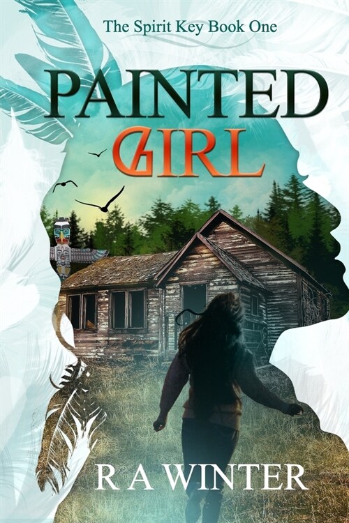 Painted Girl: The Spirit Key (Paperback)