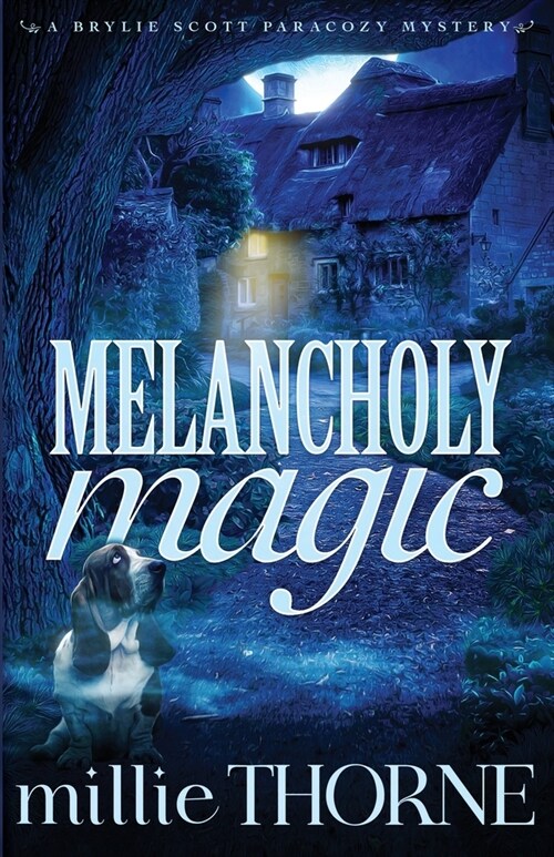 Melancholy Magic: A Brylie Scott Paracozy Mystery (Paperback)