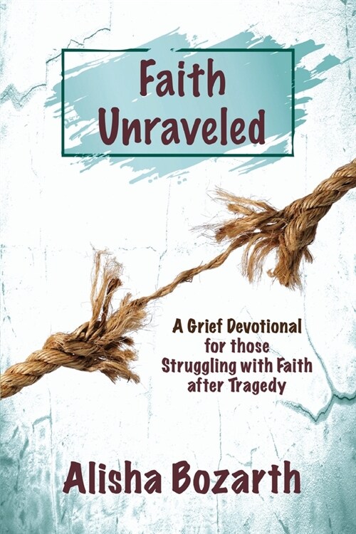 Faith Unraveled (Paperback)