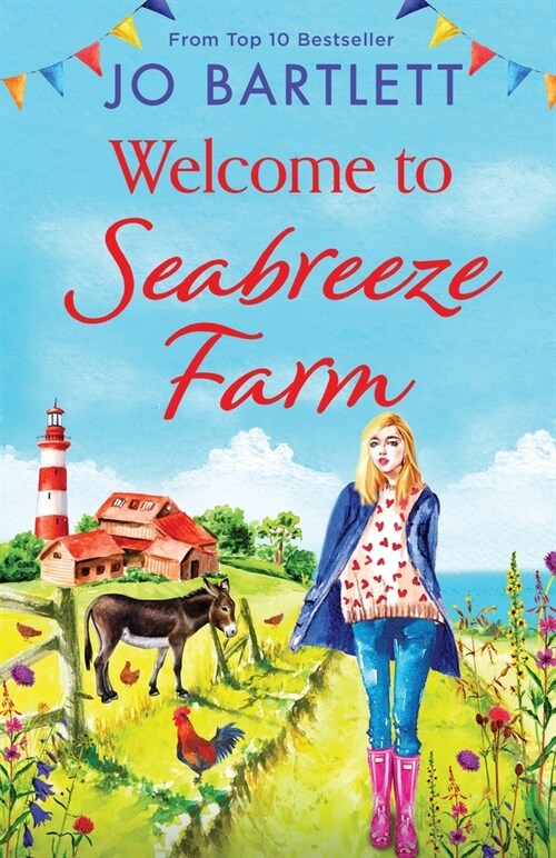 Welcome to Seabreeze Farm : The beginning of a heartwarming series from top 10 bestseller Jo Bartlett, author of The Cornish Midwife (Paperback)