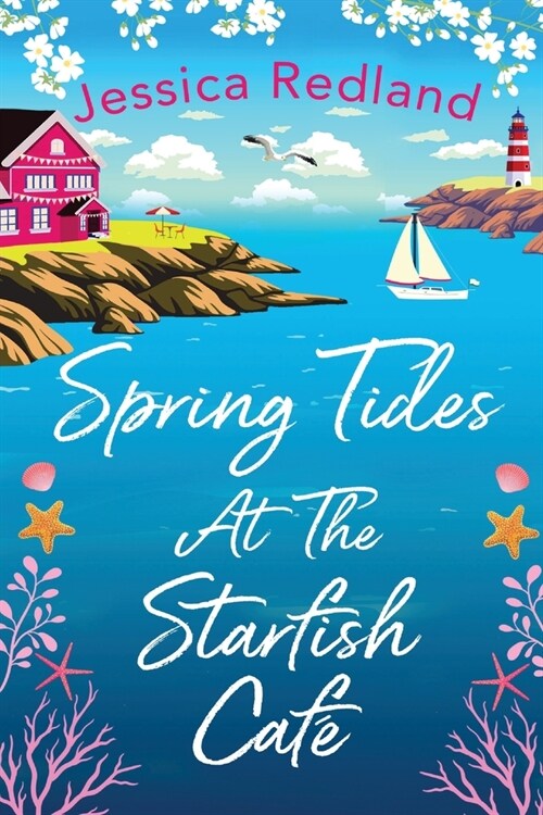 Spring Tides at The Starfish Cafe : The BRAND NEW emotional, uplifting read from Jessica Redland for 2022 (Paperback, Large type / large print ed)