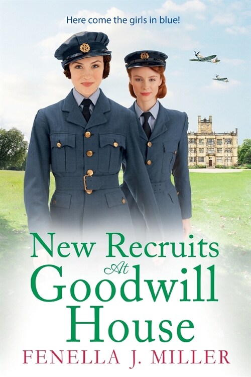 New Recruits at Goodwill House : A heartbreaking, gripping historical saga from Fenella J Miller for 2022 (Paperback, Large type / large print ed)
