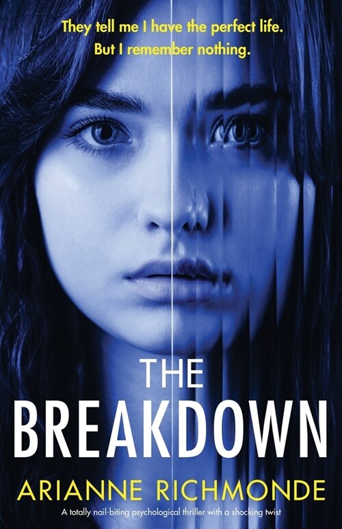 The Breakdown : A totally nail-biting psychological thriller with a shocking twist (Paperback)