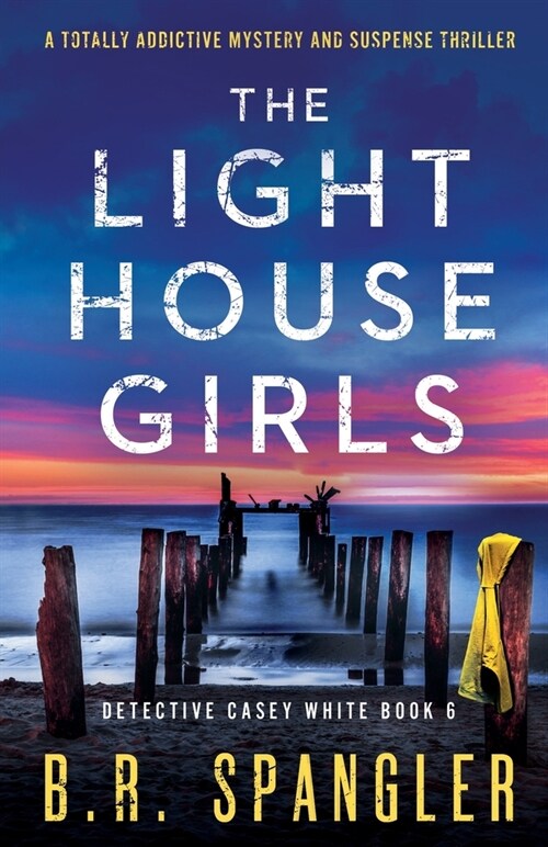 The Lighthouse Girls: A totally addictive mystery and suspense thriller (Paperback)
