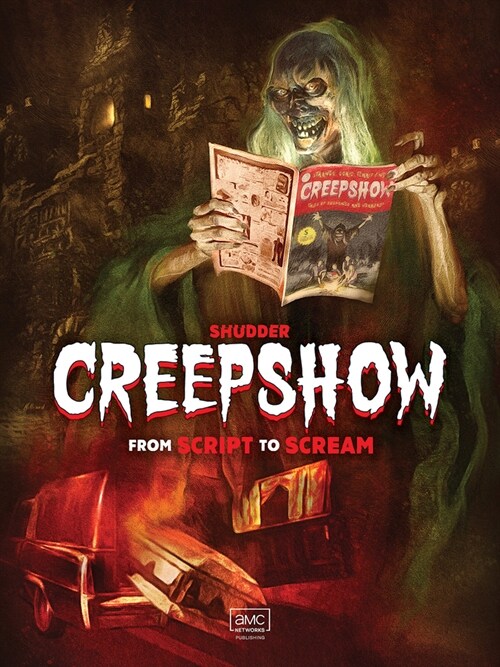Shudders Creepshow: From Script to Scream (Hardcover)