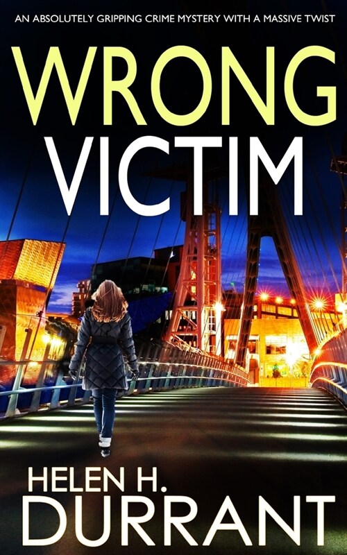 WRONG VICTIM an absolutely gripping crime mystery with a massive twist (Paperback)