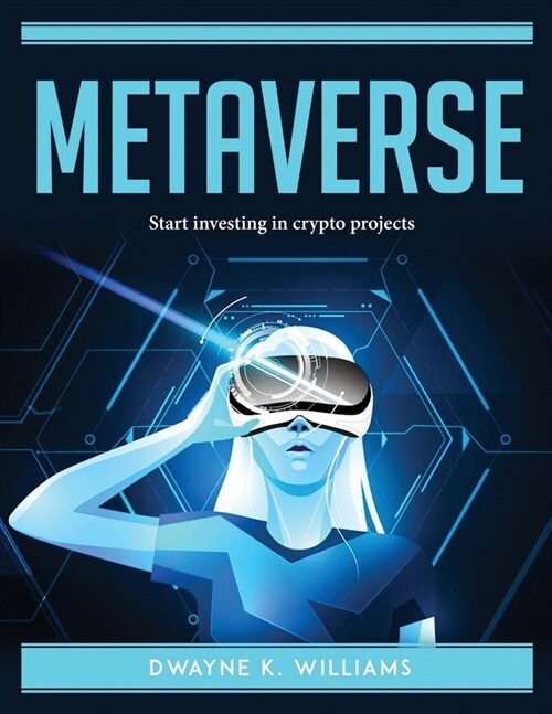 Metaverse: Start investing in crypto projects (Paperback)