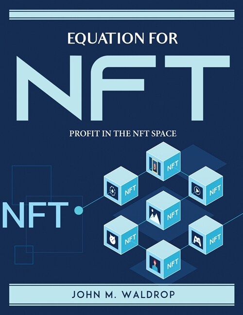 Equation for Nft: Profit in the Nft Space (Paperback)