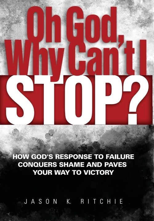 Oh God, Why Cant I Stop? (Hardcover)