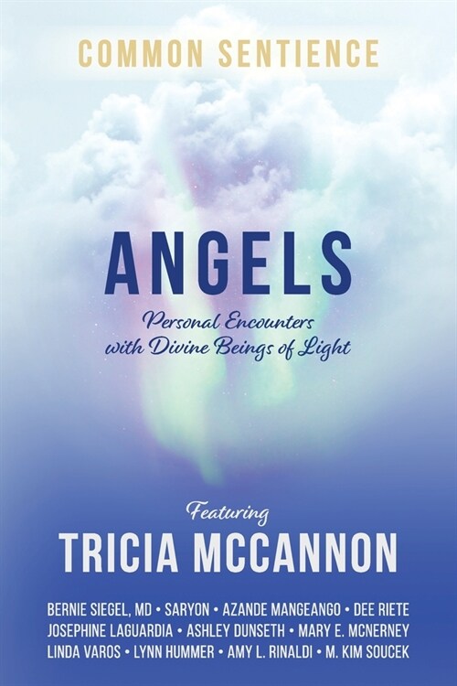 Angels: Personal Encounters with Divine Beings of Light (Paperback)