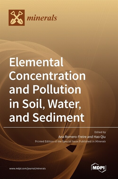 Elemental Concentration and Pollution in Soil, Water, and Sediment (Hardcover)
