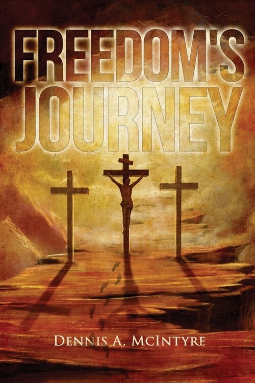 Freedoms Journey (Paperback)