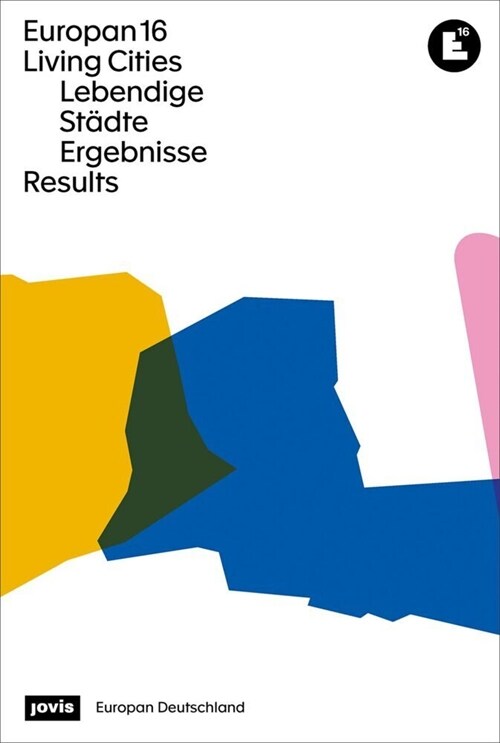 Europan 16: Lebendige St?te / Living Cities: Ergebnisse / Results (Paperback)