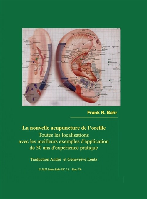 La nouvelle acupuncture de loreille: Toute les localisations (Hardcover)