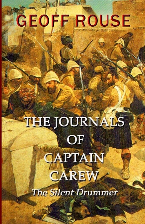 The Journals of Captain Carew - The Silent Drummer (Paperback)