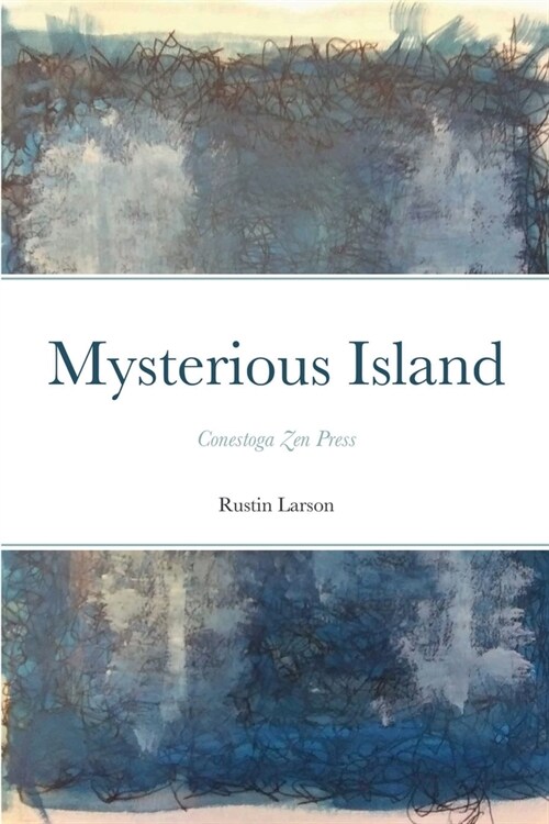 Mysterious Island: Conestoga Zen Press (Paperback)