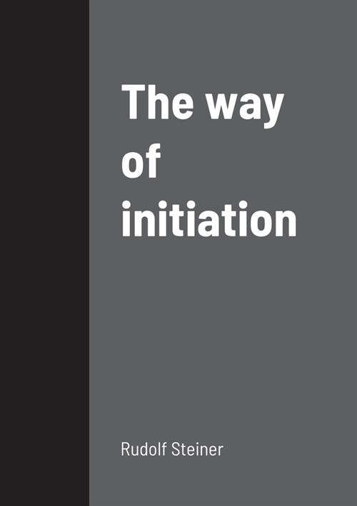 The way of initiation (Paperback)