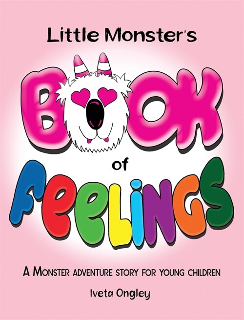 Little Monsters Book of Feelings: A Monster Adventure Story for Young Children (Hardcover)