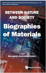 Between Nature and Society: Biographies of Materials (Hardcover)