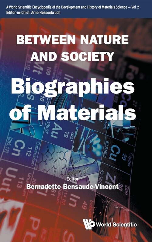 Between Nature and Society: Biographies of Materials (Hardcover)