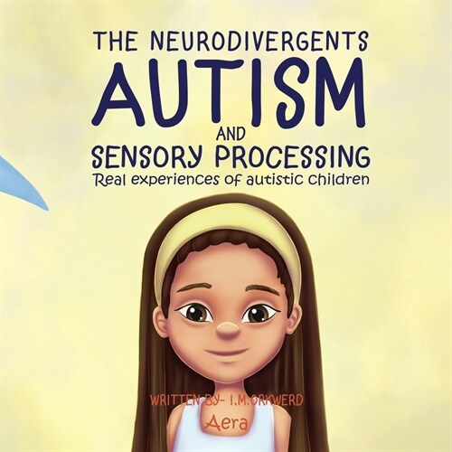 Autism & Sensory Processing: Aera (Paperback)