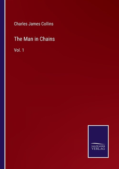 The Man in Chains: Vol. 1 (Paperback)