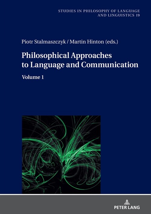 Philosophical Approaches to Language and Communication: Volume 1 (Hardcover)