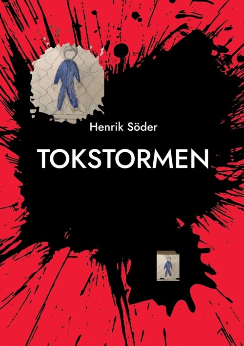 Tokstormen: Jag ?skar min 흋gest (Paperback)