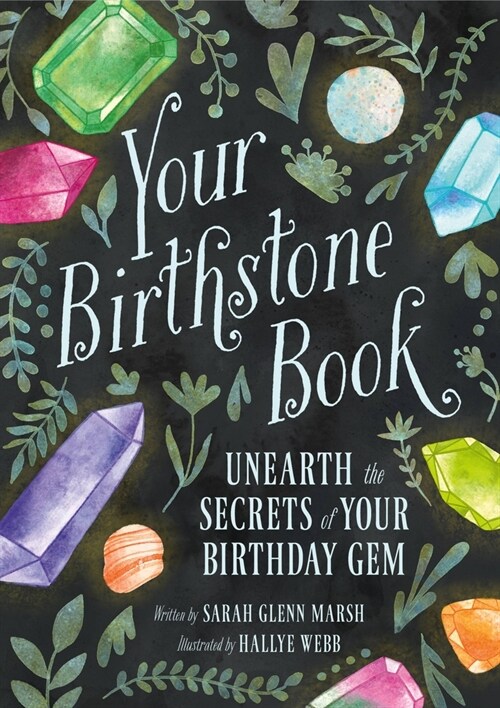Your Birthstone Book: Unearth the Secrets of Your Birthday Gem (Hardcover)