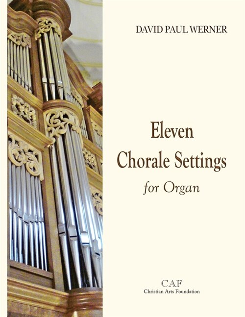 Eleven Chorale Settings for Organ (Paperback)