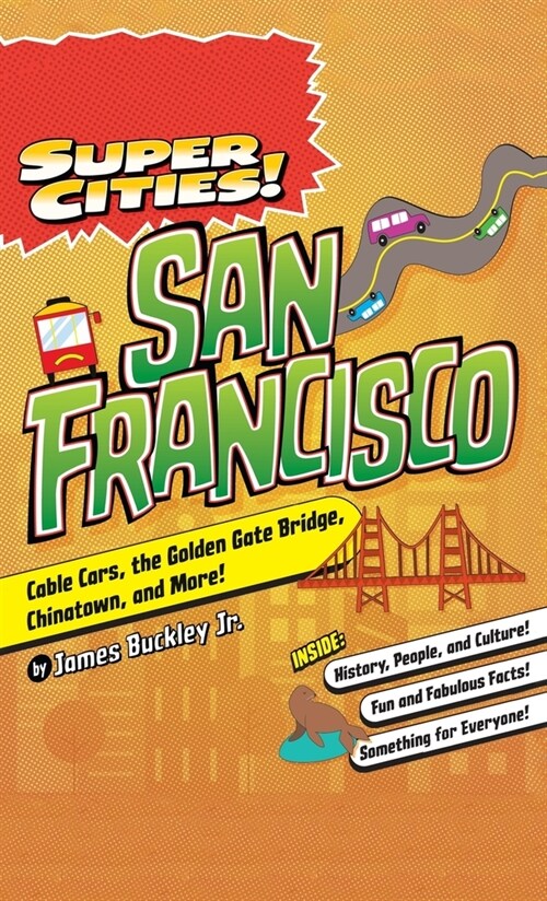 Super Cities!: San Francisco (Hardcover)