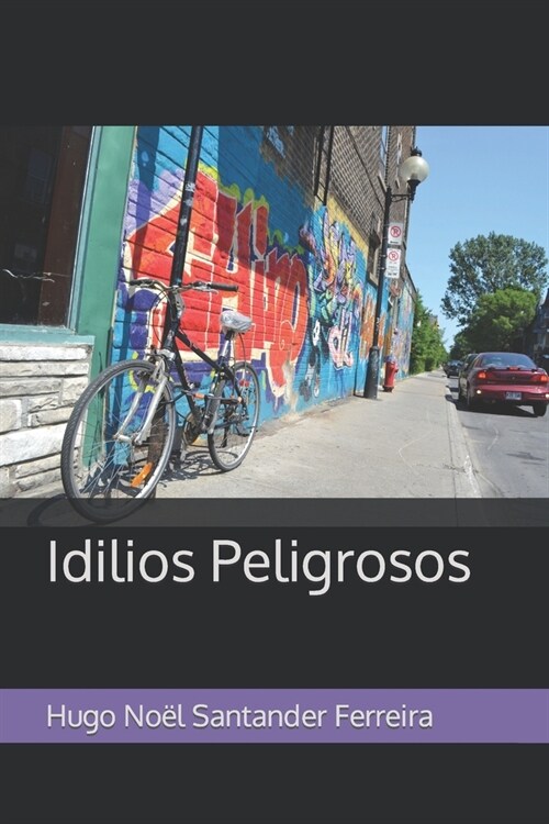 Idilios Peligrosos (Paperback)