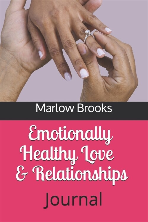 Emotionally Healthy Love & Relationships: Journal (Paperback)