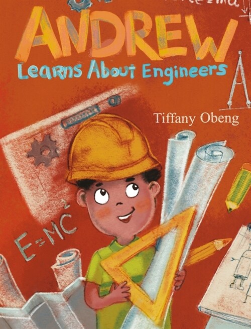 Andrew Learns about Engineers: Career Book for Kids (STEM Childrens Book) (Hardcover)