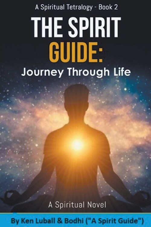 The Spirit Guide: Journey Through Life (Paperback)