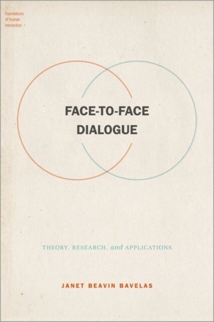 Face-To-Face Dialogue: Theory, Research, and Applications (Hardcover)