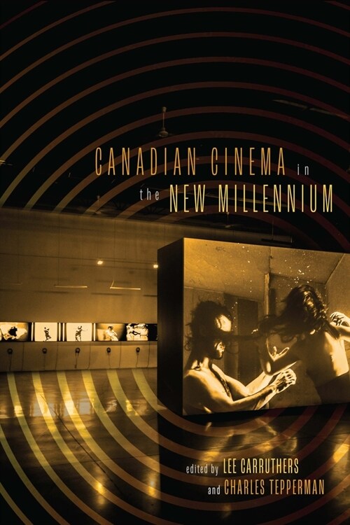 Canadian Cinema in the New Millennium (Hardcover)