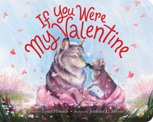 If You Were My Valentine (Board Books)