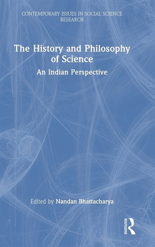 The History and Philosophy of Science : An Indian Perspective (Hardcover)