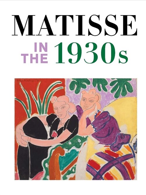 Matisse in the 1930s (Hardcover)