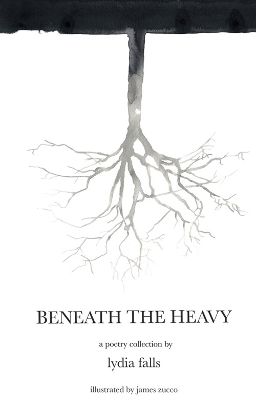 Beneath The Heavy: a poetry collection (Paperback)