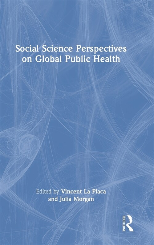 Social Science Perspectives on Global Public Health (Hardcover, 1)