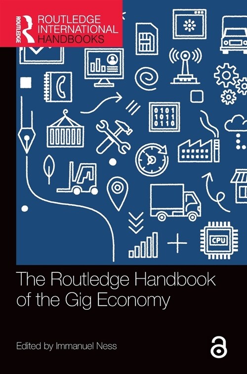 The Routledge Handbook of the Gig Economy (Hardcover, 1)