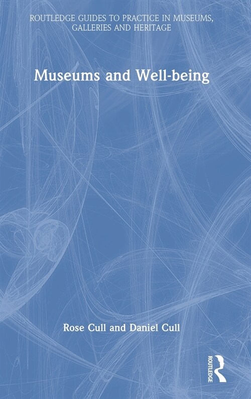 Museums and Well-being (Hardcover, 1)