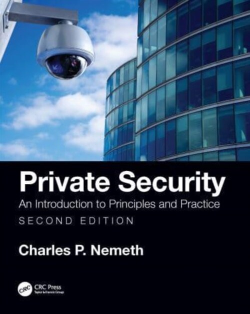 Private Security : An Introduction to Principles and Practice (Paperback, 2 ed)