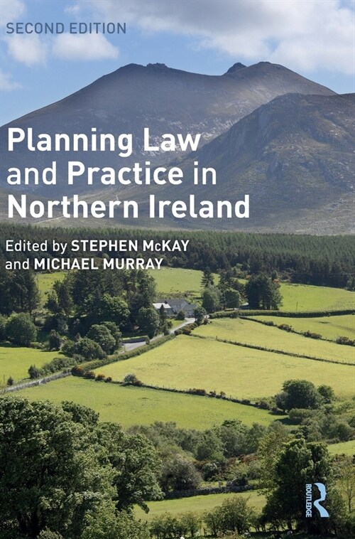 Planning Law and Practice in Northern Ireland (Hardcover, 2 ed)