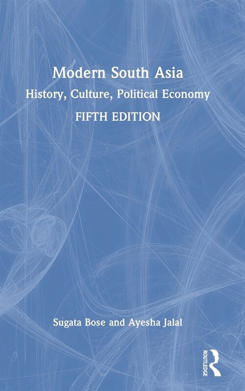 Modern South Asia : History, Culture, Political Economy (Hardcover, 5 ed)